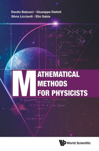 Cover for Babusci, Danilo (Infn, Italy) · Mathematical Methods For Physicists (Hardcover Book) (2019)