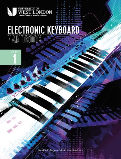 Cover for London College of Music Examinations · London College of Music Electronic Keyboard Handbook 2021: Step 1 (Partitur) (2021)