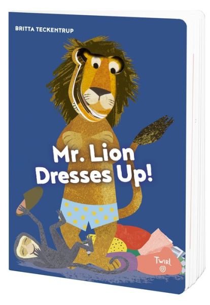 Cover for Britta Teckentrup · Mr. Lion Dresses Up! (Board book) (2020)