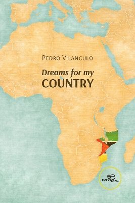 Vilanculo Pedro · Dreams For My Country (Buch) (2024)