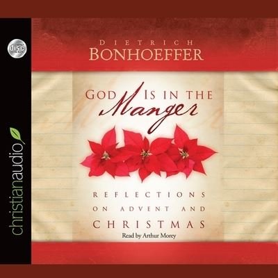 Cover for Dietrich Bonhoeffer · God Is in the Manger (CD) (2011)