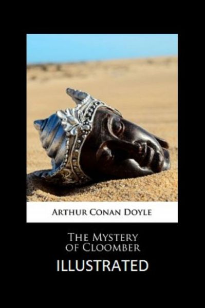 Cover for Sir Arthur Conan Doyle · The Mystery of Cloomber: Illustrated (Paperback Book) (2022)