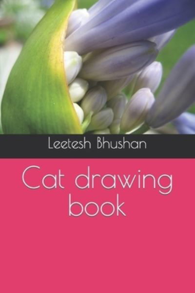 Cover for Leetesh Bhushan · Cat drawing book (Paperback Bog) (2022)