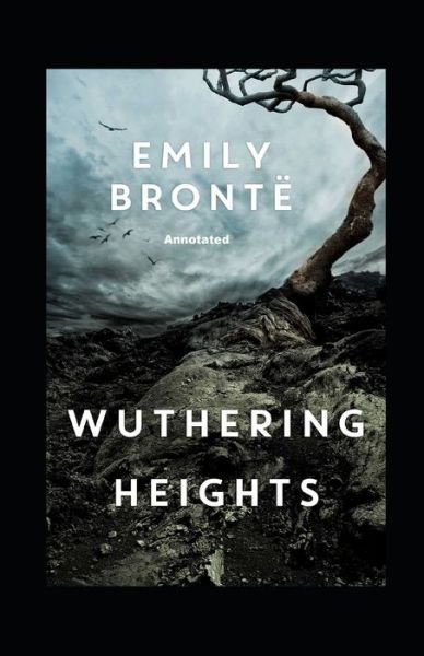 Cover for Emily Bronte · Wuthering Heights Annotated (Paperback Book) (2021)