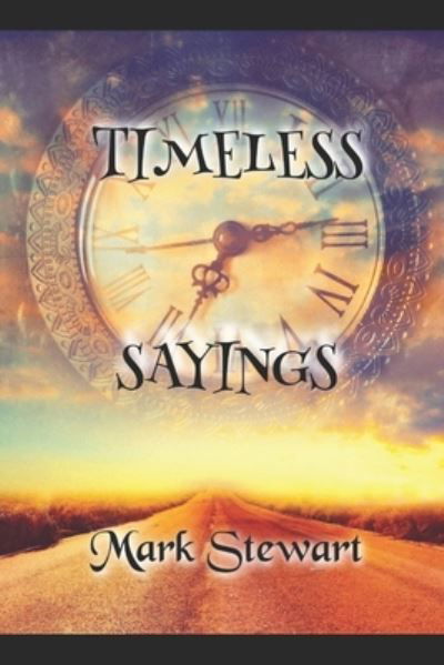 Cover for Mark Stewart · Timeless Sayings - Planet X91 Lochabar Returns (Paperback Book) (2021)