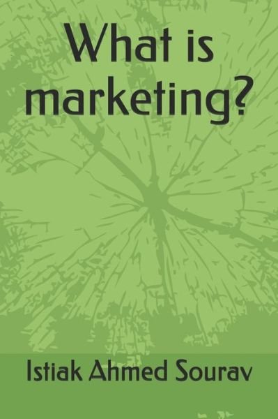 Cover for Sheikh Muhammad Al Rahat · What is marketing? (Paperback Book) (2021)
