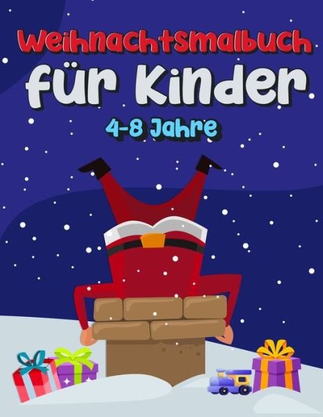 Cover for Be Happy · Weihnachtsmalbuch Fur Kinder 4-8 Jahre (Paperback Bog) (2020)