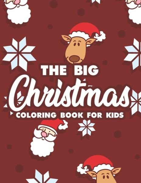 Cover for Pasara Publishing · The Big Christmas Coloring Book For Kids (Paperback Book) (2020)