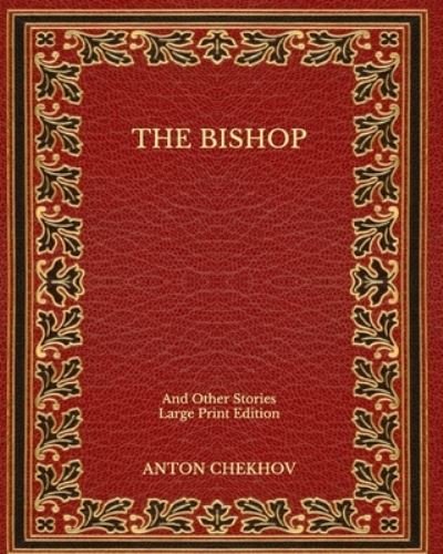 Cover for Anton Chekhov · The Bishop (Taschenbuch) (2020)
