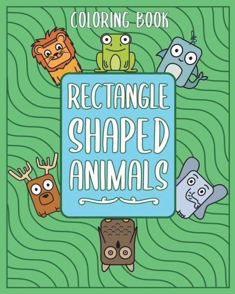 Cover for Yazdani Hashmi · Rectangle Shaped Animals (Pocketbok) (2021)