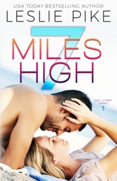 7 Miles High - Leslie Pike - Books - Independently Published - 9798626807578 - April 1, 2020