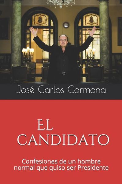 Cover for José Carlos Carmona · El candidato (Paperback Book) (2011)