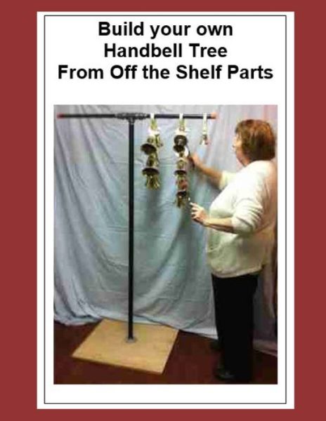 Cover for D Rod Lloyd · Build your own Handbell Tree From Off the Shelf Parts (Paperback Book) (2020)