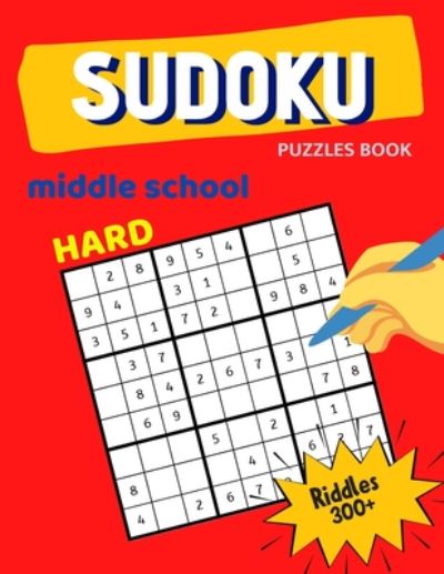 Cover for Mia Smith · Hard Sudoku Puzzles Book For Middle School Riddles 300+ (Paperback Book) (2020)