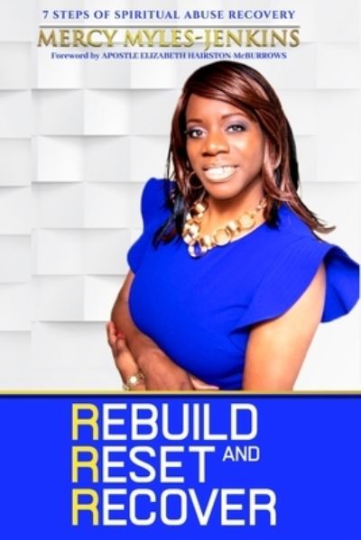 Cover for Mercy Myles-Jenkins · Rebuild, Reset &amp; Recover (Paperback Book) (2020)