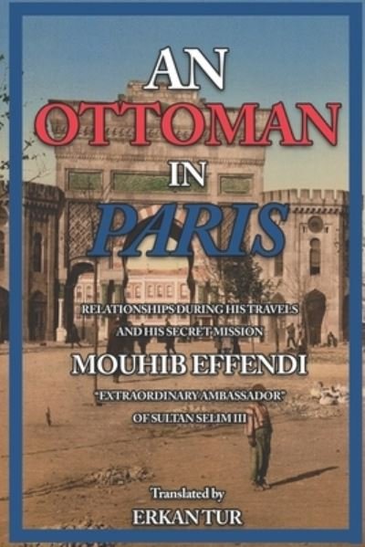 Cover for Erkan Tur · An Ottoman in Paris (Paperback Bog) (2020)