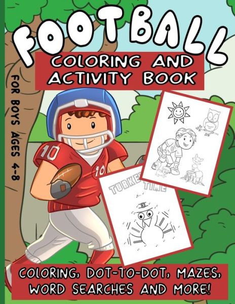 Cover for Aunt Mels Booknook · Football Coloring And Activity Book For Boys Ages 4-8: Workbook Packed With Dot-To-Dot, Coloring Pages, Word Search, Mazes And More (Taschenbuch) (2020)