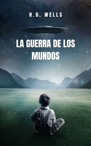 Cover for Herbert George Wells · La Guerra de los Mundos (Paperback Book) (2021)