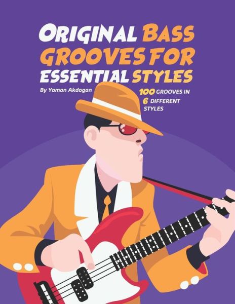 Cover for Yaman Akdogan · Original Bass Grooves For Essential Styles (Paperback Book) (2021)