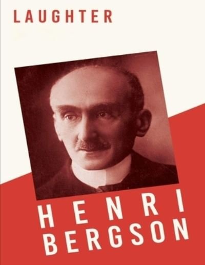 Cover for Henri Bergson · Laughter (Pocketbok) (2021)