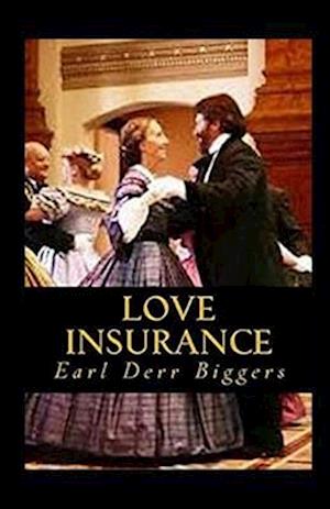 Cover for Earl Derr Biggers · Love Insurance Illustrated (Paperback Book) (2021)