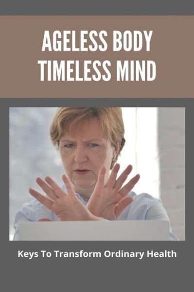Cover for Jae Lanski · Ageless Body Timeless Mind (Paperback Book) (2021)