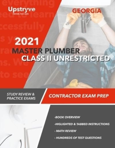 Cover for Upstryve Inc · 2021 Georgia Master Plumber Class II Unrestricted Contractor: Study Review &amp; Practice Exams (Taschenbuch) (2021)