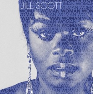 Woman - Jill Scott - Musikk - ATLANTIC - 0075678668579 - 23. juli 2015
