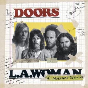L.A.Woman - The Workshop Sessions - The Doors - Musiikki - RHINO - 0081227975579 - maanantai 5. maaliskuuta 2012