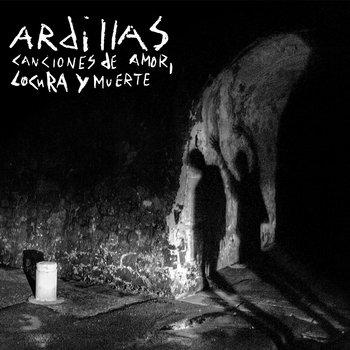 Cover for Ardillas · Canciones De Amor, Locura Y Muerte (LP) (2022)