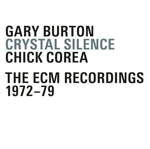 Crystal Silence - Gary Burton & Chick Corea - Musiikki - SUN - 0602517680579 - keskiviikko 23. syyskuuta 2009