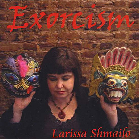 Cover for Larissa Shmailo · Exorcism (CD) (2008)