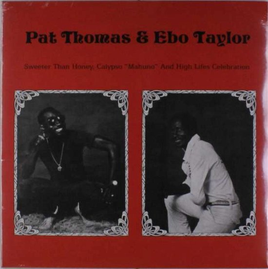 Cover for Pat Thomas &amp; Ebo Taylor · Sweeter Than Honey, Calypso &quot;Mahuno&quot; and High Lifes Celebration (LP) (2021)