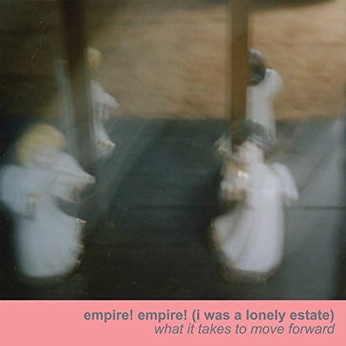 What It Takes To Move Forward - Empire Empire I Was a Lonely - Música - COUNT YOUR LUCKY STARS - 0721762893579 - 23 de outubro de 2015