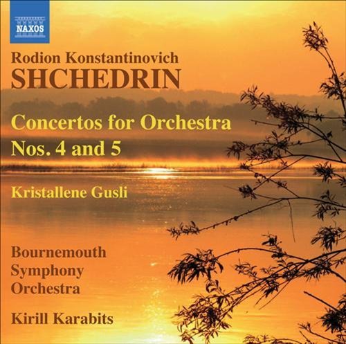 Cover for R. Shchedrin · Concertos for Orchestra No.4 &amp; 5 (CD) (2010)