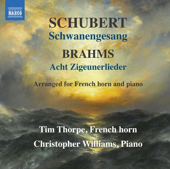 Franz Schubert: Schwanengesang / Johannes Brahms: Acht Ziguenerlieder - Thorpe / Williams - Musik - NAXOS - 0747313381579 - 13. juli 2018