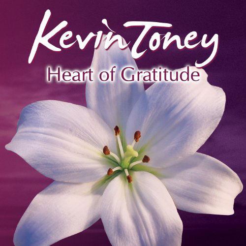 Cover for Kevin Toney · Heart of Gratitude (CD) (2012)