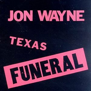 Cover for Jon Wayne · Texas Funeral (LP) (2010)