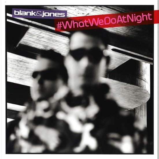 Cover for Blank &amp; Jones · #whatwedoatnight (CD) (2017)