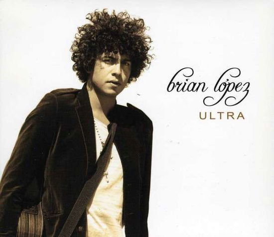 Cover for Brian Lopez · Ultra (CD) (2012)