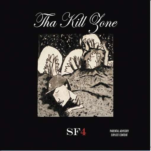 Cover for Sf4 · Tha Kill Zone (CD) (2012)