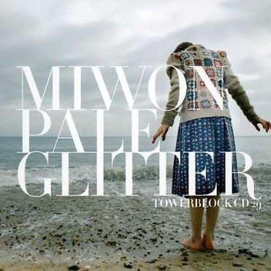Cover for Miwon · Pale Glitter (CD) (2009)