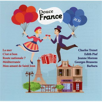 Cover for Douce France · Trenet, piaf, moreau, brassens, bar (CD) (2017)