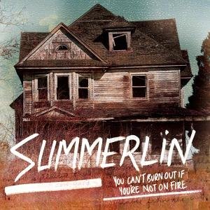 Cover for Summerlin · You Can't Burn out (CD) (2015)
