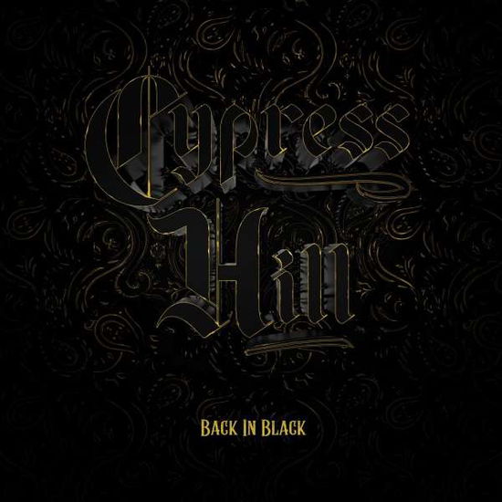 Back In Black - Cypress Hill - Musik - BMG RIGHTS MANAGEMENT GMBH - 4050538769579 - 18. marts 2022