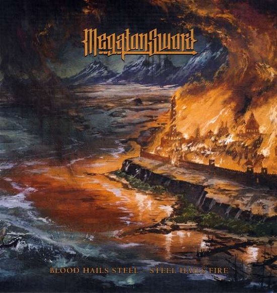 Cover for Megaton Sword · Blood Hails Steel - Steel Hails Fire (LP) (2020)