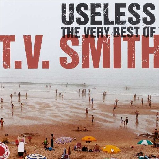 Cover for T.v. Smith · Useless - Very Best of (LP) [Limited edition] (2017)