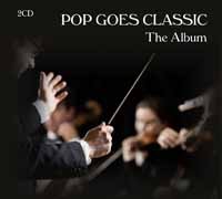 Cover for Pop Goes Classic [the Royal Philharmonic Orchestra] · Pop Goes Classic - the Album (CD) (2020)
