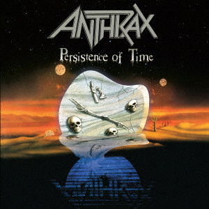 Persistence Of Time - Anthrax - Music - DEF JAM - 4526180531579 - August 28, 2020