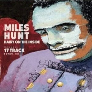 Cover for Miles Hunt · Hairy On The Inside (CD) [Japan Import edition] (2021)